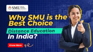 Read more about the article Why SMU is the Best Choice for Distance Education in India