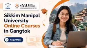 Sikkim Manipal University Online Courses in Gangtok